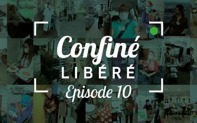Le « Confiné Libéré » | Épisode #10
