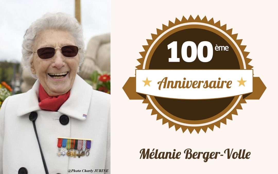 Mélanie Berger-Volle, ancienne résistante au parcours exceptionnel, fête ses 100 ans
